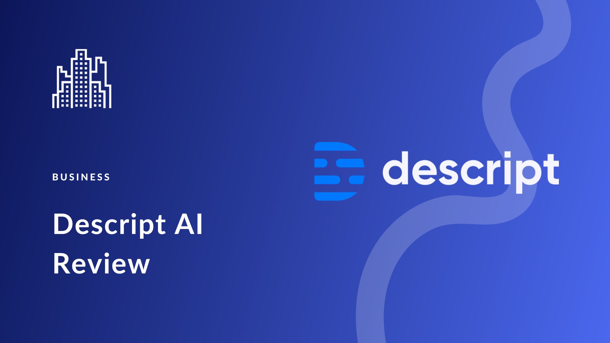 Descript AI Review